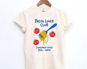 Comfort Colors® Pasta Shirt, Pasta Lover Club, Pasta Lover Gift, Spaghetti Shirt, Nonna Gifts, Italian Shirt, Funny Food Shirt, Food Humor