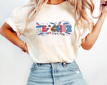 Comfort Colors ® 4th of July shirt, Patriotic tee, 4th of July American Teacher, Gift For Teacher, Back To School Shirt, Graduation teacher