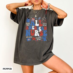 Comfort Colors® 4th of July Shirt, All American Nurse Shirt, Independence Day Shirt, Patriotic Nurse Shirt, Nurse 4th of July Gift, Usa Flag