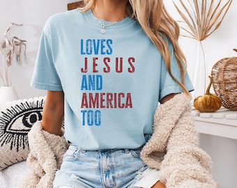 Maglietta cristiana patriottica Comfort Colors©, Ama Gesù e anche l'America, Maglietta del 4 luglio, Maglietta del 4 luglio, Maglietta da donna patriottica degli Stati Uniti
