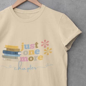 Ladies Just One More Chapter Shirt Cute Book Lover Tee for Women, Reader Gift Bookworm T-Shirt, bookworm gift
