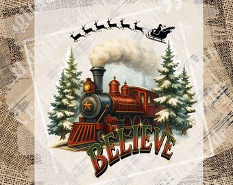 Christmas Believe Train PNG, Santa Sleigh and Reindeer Vintage Locomotive Winter Wonderland Holiday Graphic Sublimation Digital Download PNG