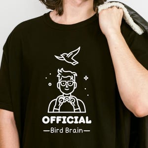 Official Bird Brains Shirt For Him Bird Watching Shirt Watching Clothes Birding Lover Shirts Birding Apparel Funny Bird Watcher