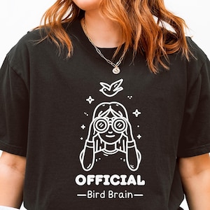 Official Bird Brains Shirt For Her Bird Watching Shirt Watching Clothes Birding Lover Shirts Cute Birdie Shirt Funny Bird Watcher