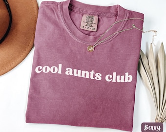 Cool Aunts Club Comfort Colors® shirt, trendy tante shirt, nieuw tante T-shirt, cadeau voor een toekomstige tante, Moederdagcadeau, zwangerschapsaankondiging