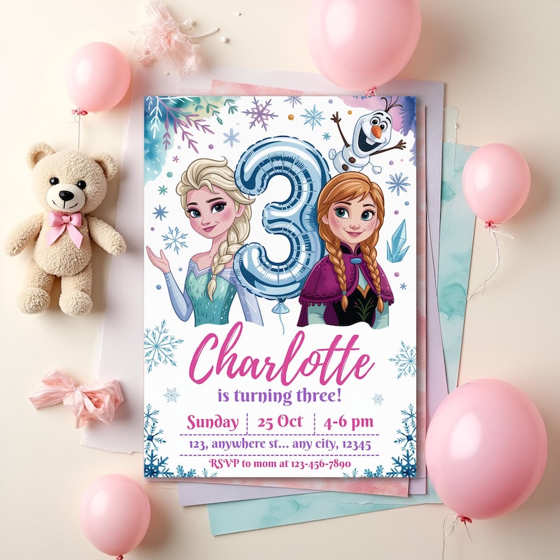 May include: A birthday invitation featuring Elsa and Anna from Frozen, with a blue number 3 balloon. The invitation reads "Charlotte is turning three!" with date, time, and RSVP information. Pink balloons and a teddy bear are in the background.