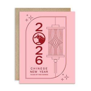 May include: A pink greeting card with a red illustration for the Chinese New Year. The card features the year 2026, a horse, and a lantern design. Text reads "Chinese New Year, Year of the Horse."