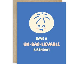 Bao Birthday Card | Un-Bao-lieveable Cute Chinese Blue Dim Sum Asian Snacks Food Dessert Funny Pun Greetings | Happy Dumpling Kawaii Gift
