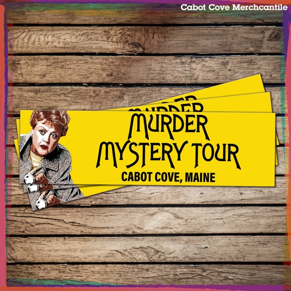 The Mystery Spot Spoof | Murder She Wrote | Murder Mystery Tour Bumper Sticker