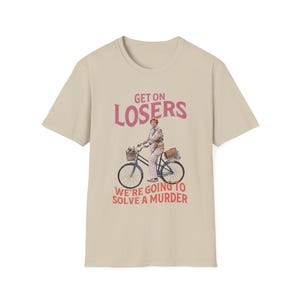 Get On Verlierer Murder Schrieb Shirt | Jessica Fletcher | Fahrrad | Meine Mädchen Parodie | Cabot Bucht | Geschenk Sand