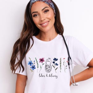 Wildflower Labor and Delivery Nurse Shirt for Work, Ob Nurse Shirt, Cute L and D tshirt, Graduation Gift for Future L&D Nurse, Midwife Gift