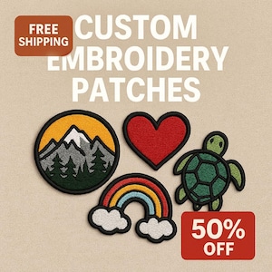 May include: An assortment of custom embroidery patches. Designs include a mountain scene, a red heart, a turtle, and a rainbow. The patches are on a beige background with text that reads "Custom Embroidery Patches" and "50% OFF".