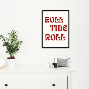 University of Alabama &quot;Roll Tide Roll&quot; Inspired Poster Print