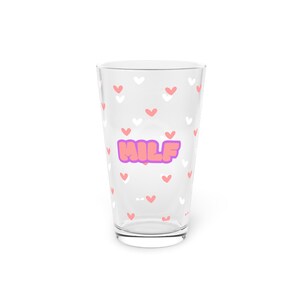 Cute MILF Pint Glass for Beer Lovers, Fun Gift for Mom, Perfect for Parties, Valentine&#39;s Day, Milf Cup