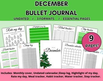 May include: A collection of nine printable December bullet journal pages. The pages include a monthly cover, undated calendar, sleep log, meal tracker, and habit tracker. The pages are white with black text and green accents.