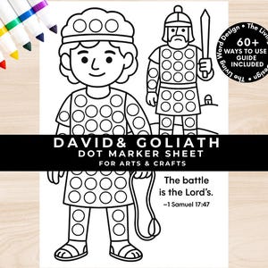 May include: Black and white dot marker sheet featuring illustrations of David and Goliath, with the text "DAVID & GOLIATH DOT MARKER SHEET FOR ARTS & CRAFTS". Includes the quote "The battle is the Lord's. -1 Samuel 17:47".
