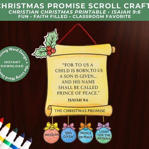 May include: A Christmas Promise scroll craft with text from Isaiah 9:6. The scroll is yellow with a red hanging string and holly leaves. The bottom has ornaments with the words Messiah, Son Given, Prince of Peace, and Light for the Nations.