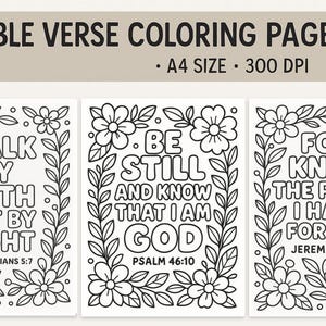 May include: Bible verse coloring pages with floral borders. Each page features a different inspirational quote from the Bible, including "Walk by Faith, Not by Sight," "Be Still and Know That I Am God," and "For I Know the Plans I Have for You."