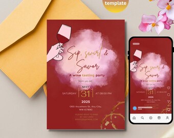 May include: A red wine tasting party invitation with the text "Sip, Swirl & Savor." The invitation includes the date, time, and location. A hand holding a wine glass is illustrated on the invitation. A matching invitation is displayed on a smartphone.