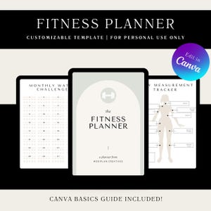 May include: A fitness planner template with a black and white design. The planner includes sections for a monthly water challenge and a body measurement tracker. The text "FITNESS PLANNER" is at the top, with "Edit in Canva" in a purple circle.