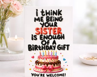 Funny Sister Birthday Card, Sarcastic Humor Cake Greeting Card, Gift Women Friend Adult Party