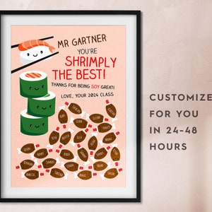 May include: A pink and white printable card with the text "Mr. Gartner You're Shrimply the Best!" and "Thanks for being soy great! Love, your 2024 class". The card features a stack of three sushi rolls with smiling faces and a shrimp on top of a pair of chopsticks. There are also 28 brown and red candy-like shapes with names written on them.