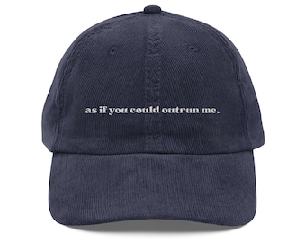 Twilight Movie Merch - As if You Could Outrun Me Vintage Corduroy Cap, Edward Cullen Hat, Kristen Stewart, Netflix and Chill, Alice Cullen