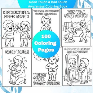 May include: Black and white coloring book with the title "Good Touch & Bad Touch Awareness Coloring Book". The book contains 100 coloring pages with illustrations and text about body safety, including "High Five is a Good Touch".
