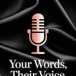 Op de afbeelding: Een roze gouden microfoonpictogram op een zwarte satijnen achtergrond. De witte tekst "Your Words, Their Voice" staat eronder. De afbeelding heeft een minimalistisch ontwerp.