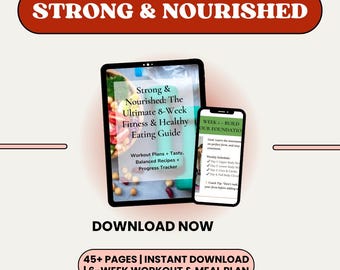 Strong & Nourished Fitness and  Meal Planner | 6-Week Workout Plan + 30 Healthy Recipes | Printable Fitness and Nutrition Guide PDF
