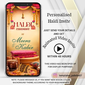 Op de afbeelding: Een smartphone toont een gepersonaliseerde Haldi-uitnodiging. Het ontwerp bevat de tekst "Haldi Ceremony of Meera & Kabir". Extra tekst promoot een geanimeerde video-uitnodiging die binnen 48 uur beschikbaar is. De Instagram-handle is templates_palette07.