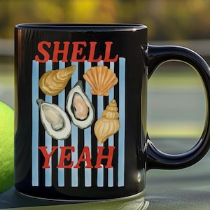 Shell Yeah Mug: Funny Seashell Coffee Cup - Beach Lover Gift