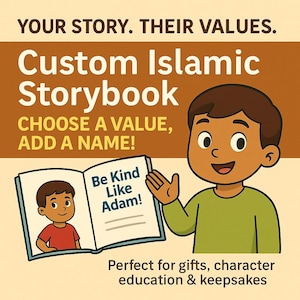 Custom Islamic Storybook – Personalized Akhlaq Tale for Kids – Name, Character & Value Based