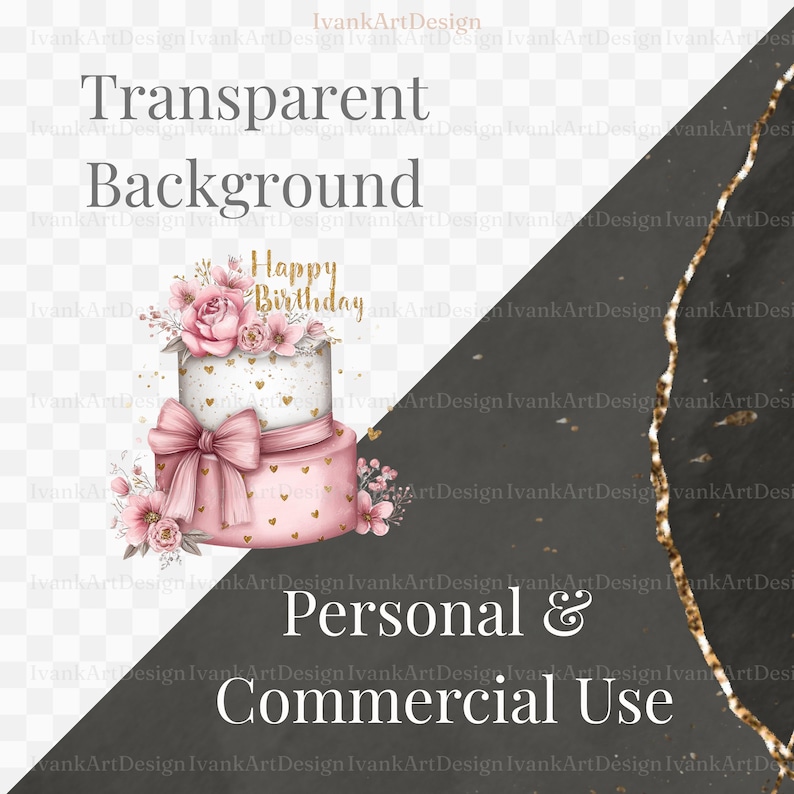 May include: A two-tiered pink birthday cake with gold heart accents, topped with pink flowers and a "Happy Birthday" message. The image also includes the text "Transparent Background" and "Personal & Commercial Use".
