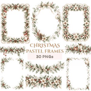 May include: A collection of Christmas-themed digital frames and borders featuring watercolour illustrations of poinsettias, pine cones, holly berries, evergreen branches, candy canes, stockings, and ribbons with the text CHRISTMAS PASTEL FRAMES 30 PNGs.