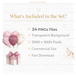 May include: A digital art set with a gift box, balloons, and text. The balloons are pink and white with heart and stripe patterns. The gift box has a pink bow. Text includes "What's Included in the Set?" and details about the files.