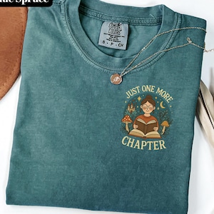 Comfort Colors Just One More Chapter Shirt  Bookish Merch Book Lover Shirt Bookish Girly Shirt Reading Shirt Reader T Shirt Cute Book TShirt
