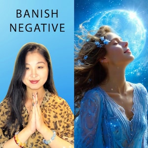 Advanced Banish Negativity Energy Healing Activation