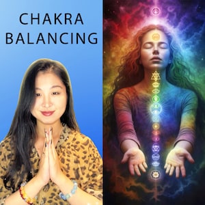 Advanced Chakra Balancing and Healing
