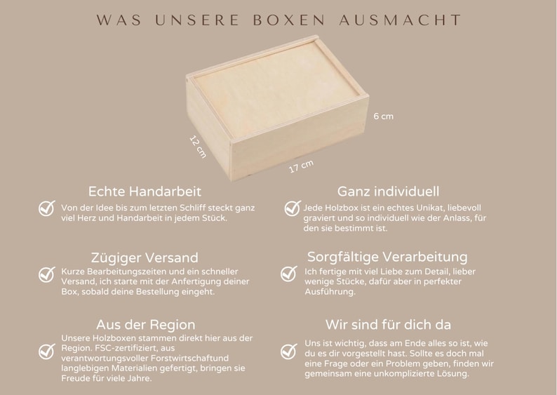 May include: A light-colored wooden box with a lid. The box measures 6 cm high, 17 cm long, and 12 cm wide. Text in German describes the box's features, including craftsmanship and individualization.