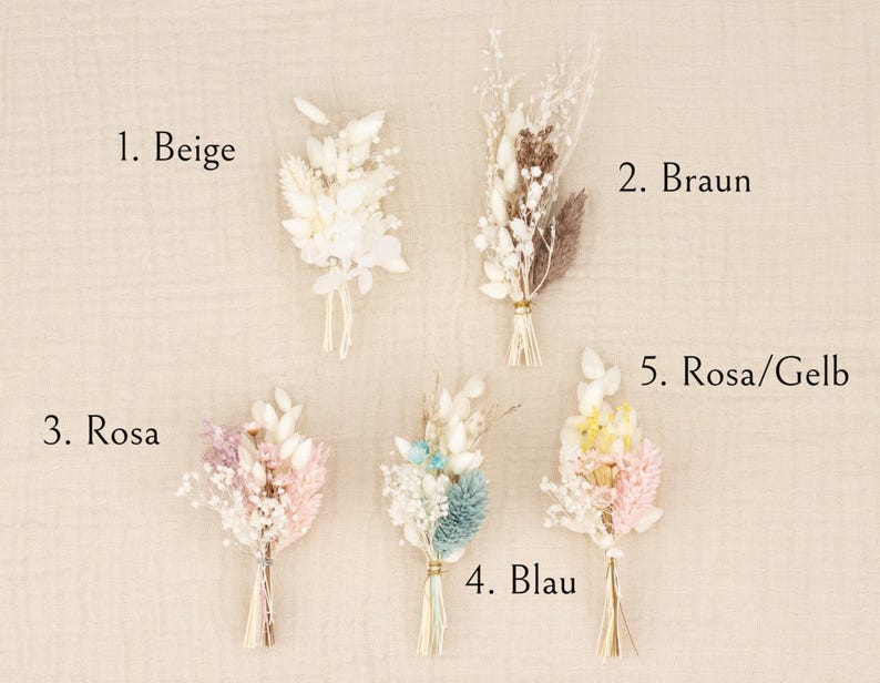 May include: Five small dried flower bouquets arranged in a grid. 1. Beige features white stems. 2. Braun includes white and brown elements. 3. Rosa has pink and white tones. 4. Blau displays blue and white stems. 5. Rosa/Gelb shows pink and yellow.