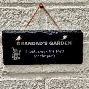 Engraved Slate Grandad&#39;s Garden Sign: Funny Shed/Pub Plaque