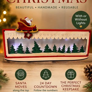 May include: A wooden Christmas countdown calendar featuring a red sleigh with Santa Claus that moves along numbers 1 to 24. The display includes a row of green trees, a red frame, and optional lights. Text includes Countdown to CHRISTMAS, BEAUTIFUL, HANDMADE, REUSABLE, and With or Without Lights.