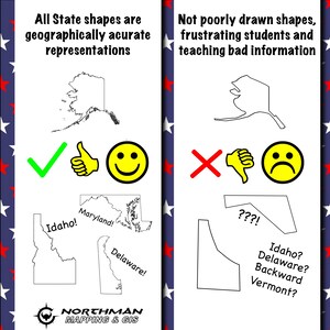 May include: A graphic comparing accurate and inaccurate state shapes. The left side shows correct shapes with a checkmark, thumbs up, and smiley face. The right side shows incorrect shapes with an X, thumbs down, and sad face. Text reads "All State shapes are geographically accurate representations" and "Not poorly drawn shapes, frustrating students and teaching bad information."