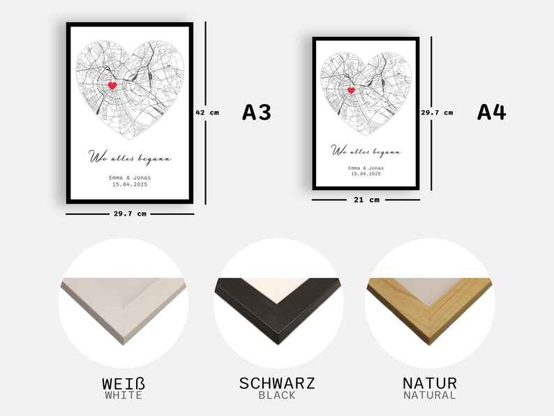May include: Framed art prints featuring a heart-shaped map design with a red dot, available in A3 (42 cm x 29.7 cm) and A4 (29.7 cm x 21 cm) sizes. The text "Wo alles begann" and names with a date are displayed. Frame options include white, black, and natural wood.