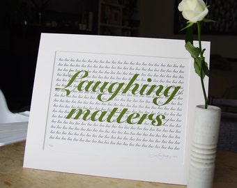 Laughing matters handprinted screenprint