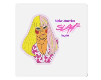 Make America Slay Again Die-Cut Magnet, Drag Queen Illustration