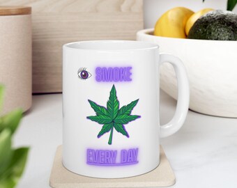 Eye Smoke Weed Every Day Mug, Cannabis Leaf Neon Design