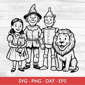 Könnte beinhalten: Schwarz-Weiß-Illustration von Charakteren aus Der Zauberer von Oz. Dorothy hält Toto, daneben stehen die Vogelscheuche, der Zinnmann und der Feige Löwe. Der Text "SVG - PNG - DXF - EPS" ist enthalten.