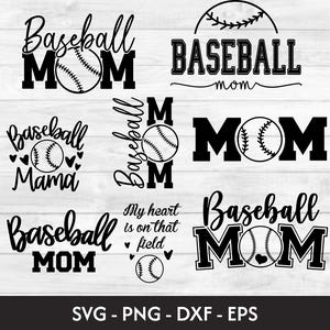 May include: A collection of black and white baseball-themed designs. The designs include the words "Baseball Mom," "Baseball Mama," and "My heart is on that field." Baseball graphics are also included. The bottom of the image has the text "SVG - PNG - DXF - EPS."